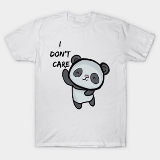 I DON'T CARE PANDA T-Shirt